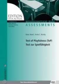 Test of Playfulness (ToP) - Test zur Spielfähigkeit (Edition Vita Activa) （2011. 45 S. m. Abb. u. Tab. 30 cm）