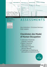 Checklisten des Model of Human Occupation : Interessen-Checkliste/Rollen-Checkliste/Aktivitäten-Protokoll/Fragebogen zur Betätigung (Edition Vita Activa) （3. Aufl. 2019. 26 S. m. Tab. 29.7 cm）
