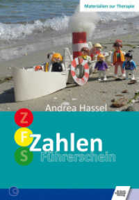 Zahlenführerschein : Inklusive Download mit allen erforderlichen Arbeitsmaterialien zum Selbstausdrucken (Materialien zur Therapie) （3. Aufl. 2024. 124 S. 230 cm）