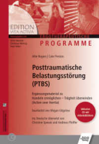 Posttraumatische Belastungsstörungen (PTBS), m. CD-ROM : Ergänzungsmaterial zu Handeln ermöglichen - Trägheit überwinden (Action over Inertia) (Edition Vita Activa) （2019. 2019. 48 S. 213 mm）
