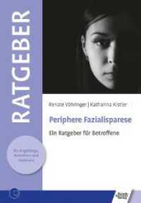 Periphere Fazialisparese : Ein Ratgeber für Betroffene (Ratgeber für Angehörige, Betroffene und Fachleute) （2023. 2023. 72 S. 40 Abb. 21 cm）