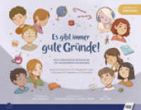 Es gibt immer gute Gründe! : Neue korrigierende Erfahrungen für traumatisierte Pflegekinder. Illustrierte Geschichten für Pflegekinder, ihre Pflegeeltern und Fachkräfte （Auflage 2024. 2024. 68 S. 21 x 27 cm）