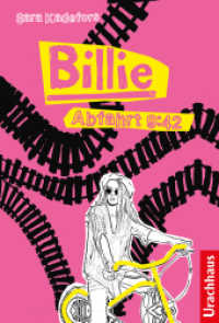 Billie - Abfahrt 9:42 (Billie (Mädchen) .1) （2017. 176 S. 21.1 cm）