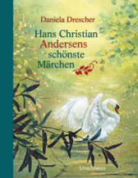 Hans Christian Andersens schönste Märchen （2. Aufl. 2025. 199 S. Mit zahlreichen farbigen Illustrationen. 27 cm）