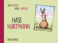 Hase Hartmann : Bilderbuch （2. Aufl. 2020. 32 S. Durchgehend farbig illustriert. 25.2 cm）
