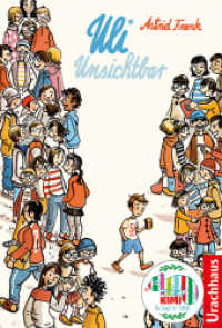 Uli Unsichtbar （2. Aufl. 2019. 96 S. 21 cm）