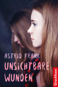 Unsichtbare Wunden （2018. 288 S. 18.7 cm）