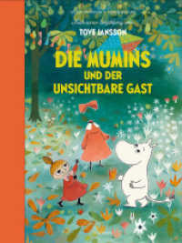 Die Mumins und der unsichtbare Gast : Nach einer Erzählung von Tove Jansson. Bilderbuch. （2021. 40 S. 26 cm）