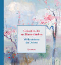 Gedanken, die am Himmel stehen : Wolkentr&auml;ume der Dichter （2020. 120 S. Mit zahlreichen farbigen Abbildungen. 17 cm）