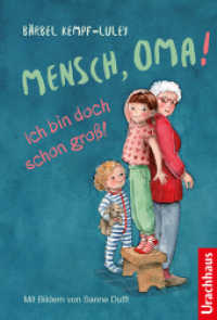 Mensch, Oma! Ich bin doch schon groß! （2. Aufl. 2025. 144 S. Seiten mit vielen Illustrationen. 20.5 cm）