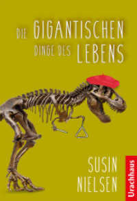 Die gigantischen Dinge des Lebens （2. Aufl. 2022. 283 S. 20.5 cm）
