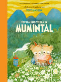 Tofsla und Vifsla im Mumintal : Nach einer Erzählung von Tove Jansson （2025. 40 S. 26.5 cm）