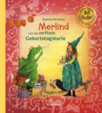 Merlind und die verflixte Geburtstagstorte : Bilderbuch （2024. 32 S. 23.8 cm）
