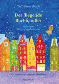 Der fliegende Buchhändler und andere Weihnachtsgeschichten : Mit Bildern von Maryna Yandolenko （2025. 128 S. 24 cm）