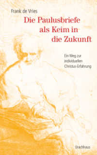 Die Paulusbriefe als Keim in die Zukunft : Ein Weg zur individuellen Christus-Erfahrung