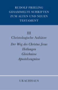 Gesammelte Schriften zum Alten und Neuen Testament: Christologische Aufs&auml;tze : Heilungen - Gleichnisse - Apostelzeugnisse
