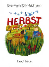 Herbst : Pappbilderbuch. Natur Entdecken für die ganz Kleinen. Ab 1 Jahr （16. Aufl. 2021. 12 S. 15.5 x 20 cm）