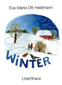 Winter : Pappbilderbuch. Natur entdecken für die ganz Kleinen. Ab 1 Jahr （18. Aufl. 2025. 12 S. 15.5 x 20 cm）