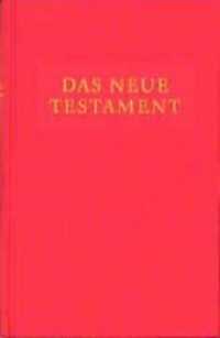 Das Neue Testament （4. Aufl. 2020. 584 S. 22.7 cm）