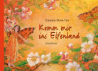 Komm mit ins Elfenland （10. Aufl. 2024. 24 S. Mit zahlr. bunten Bild. 25.2 cm）