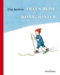 Olles Reise zu König Winter （11. Aufl. 2021. 32 S. m. zahlr. meist farb. Illustr. 26 cm）