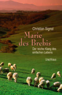 Marie des Brebis : Der reiche Klang des einfachen Lebens （22. Aufl. 2022. 192 S. 21.5 cm）
