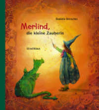 Merlind, die kleine Zauberin （7. Aufl. 2022. 24 S. m. zahlr. bunten Bild. 23.9 x 21.3 cm）