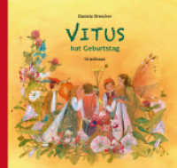 Vitus hat Geburtstag （3. Aufl. 2021. 24 S. m. zahlr. bunten Bild. 23 x 24.5 cm）