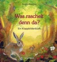 Was raschelt denn da? : Ein Klappbilderbuch zum Staunen und Entdecken （5. Aufl. 2021. 16 S. Durchg. farb. 23 cm）