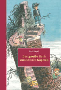 Das grosse Buch vom kleinen Kapitän （4. Aufl. 2021. 395 S. Zahlr. zum Teil farb. Ill. 21 cm）