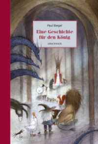 Eine Geschichte für den König （5. Aufl. 2024. 160 S. 50 Illustrationen. 21 cm）