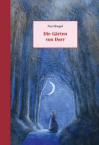 Die Gärten von Dorr （2. Aufl. 2020. 214 S. Mit farb. Illustrationen. 21.2 cm）