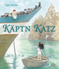 Käptn Katz （2014. 48 S. m. zahlr. bunten Bild. 28.8 cm）
