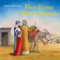 Mein kleines Weihnachtsbuch （2. Aufl. 2022. 10 S. m. zahlr. bunten Bild. 14 cm）