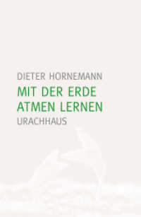 Mit der Erde atmen lernen : Eine Hinführung zu Rudolf Steiners Seelenkalender （2. Aufl. 2024. 118 S. 21.4 cm）