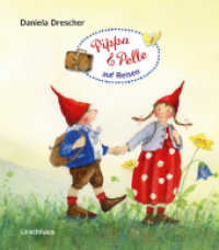Pippa und Pelle auf Reisen (Pippa und Pelle) （4. Aufl. 2022. 12 S. m. zahlr. bunten Bild. 16 cm）