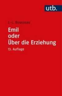 Emil oder Über die Erziehung (UTB Uni-Taschenbücher Bd.115) （13. Aufl. 2012. 596 S. 1 Tabellen. 185 mm）