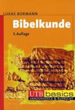Bibelkunde : Altes Und Neues Testament