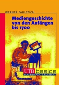 Mediengeschichte Von Den Anfangen Bis 1700