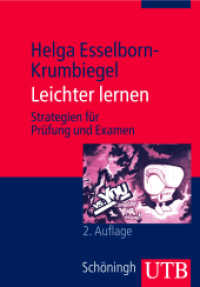 Leichter lernen : Strategien für Prüfung und Examen (UTB Uni-Taschenbücher 2755) （2., überarb. Aufl. 2008. 196 S. 10  Fotos, 37 Schaub. 215 mm）