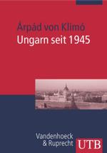 戦後ハンガリー史<br>Ungarn seit 1945 (UTB Uni-Taschenbücher Bd.2855) （2006. 256 S. 21,5 cm）