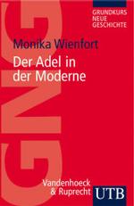 近現代ドイツにおける貴族<br>Adel in der Moderne (UTB Uni-Taschenbücher Bd.2857) （2006. 192 S. 18,5 cm）