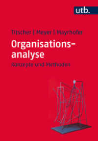 Organisationsanalyse : Konzepte und Methoden (UTB Uni-Taschenbücher 2947) （Unveränd. Nachdr. 2008. 360 S. 12 Beispiele. 215 mm）