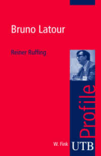 Bruno Latour (UTB Uni-Taschenbücher 3044) （2009. 130 S. 185 mm）