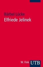 エルフリーデ・イェリネク入門<br>Elfriede Jelinek : Eine Einführung in das Werk (UTB Uni-Taschenbücher Bd.3051) （2008. 169 S. 18,5 cm）