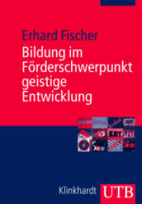 Bildung im Förderschwerpunkt geistige Entwicklung : Entwurf einer subjekt- und bedarfsorientierten Didaktik (UTB Uni-Taschenbücher 3067) （2008. 279 S. m. Abb. 215 mm）