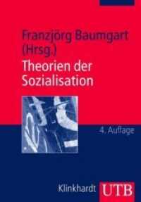 Theorien der Sozialisation : Erläuterungen, Texte, Arbeitsaufgaben (UTB Uni-Taschenbücher Bd.3091) （4., überarb. Aufl. 2013. 260 S. 5 Fotos. 215 mm）