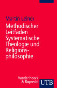 Methodischer Leitfaden Systematische Theologie und Religionsphilosophie (UTB Uni-Taschenbücher Bd.3150) （2015. 163 S. 185 mm）