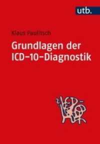 Grundlagen der ICD-10-Diagnostik (UTB Uni-Taschenbücher Bd.3203) （1. Aufl. 2009. 320 S. 10 Zeichnungen. 215 mm）