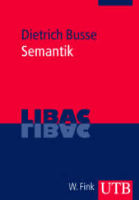 Semantik (UTB Uni-Taschenbücher Bd.3280) （2009. 144 S. m. 17 SW-Abb. 21.5 cm）